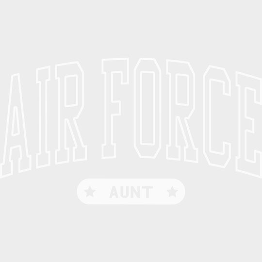 Air Force Aunt - Air Force DTF Transfers - Adult Unisex - S & M (10’’) / Light Color Design (See Imaging)