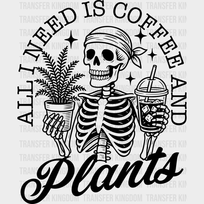 Al I Need Is Coffee And Plants - Plants DTF Transfers