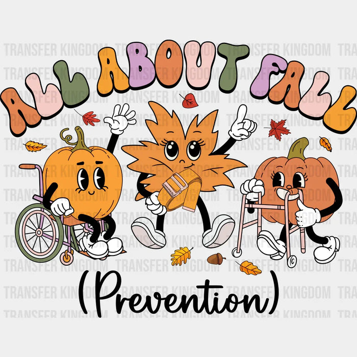 All About Fall Prevention - Fall DTF Transfer