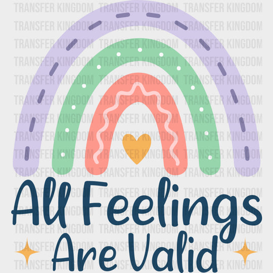 All Feelings Are Valid - Mental Health DTF Transfers transfer-kingdom Dark Color Design (See Imaging)