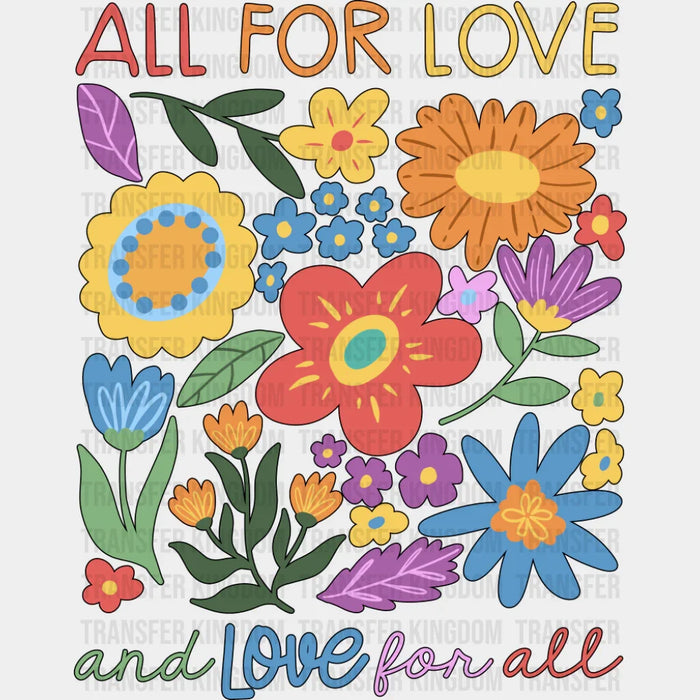All For Love And Love For All - Gay DTF Transfer