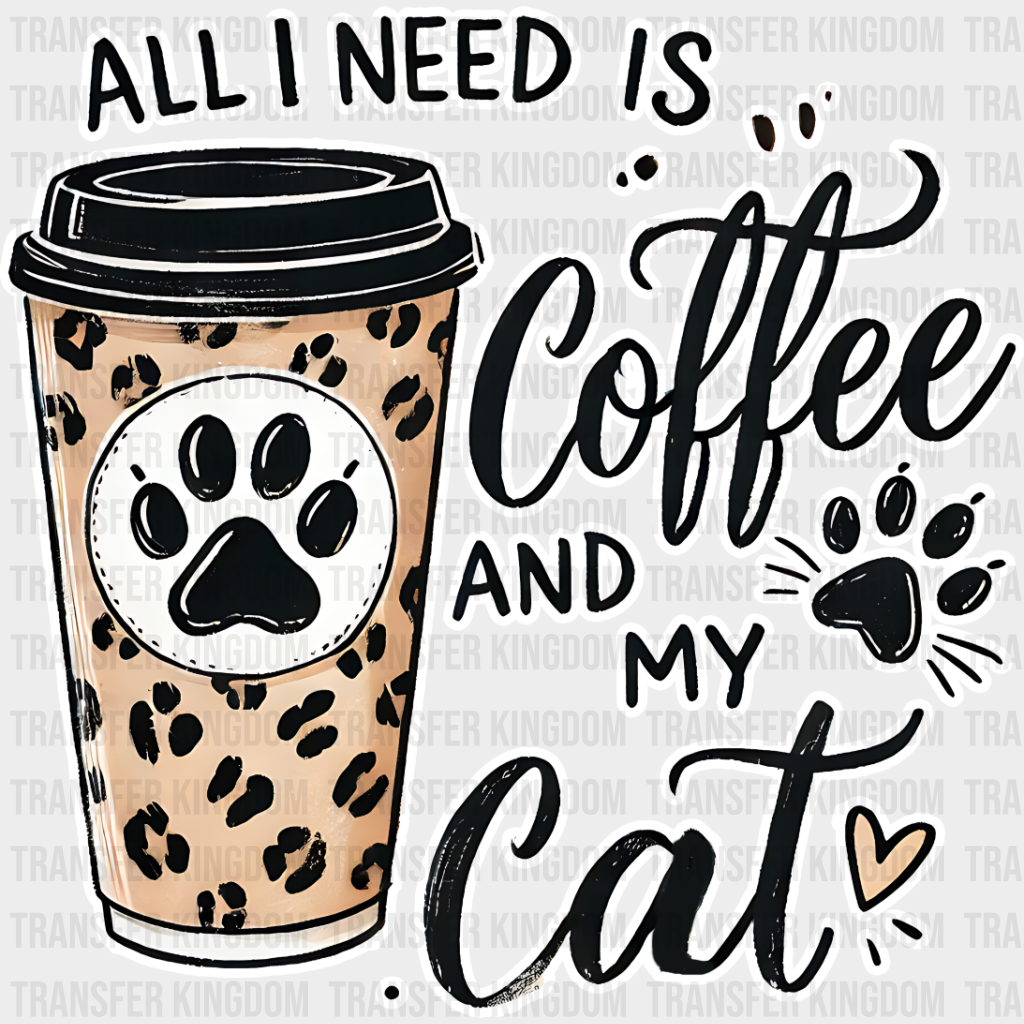 All I Need Is Coffee And My Cat - Cats Iron On Dtf Transfer Unisex S & M (10’’) / Light Color