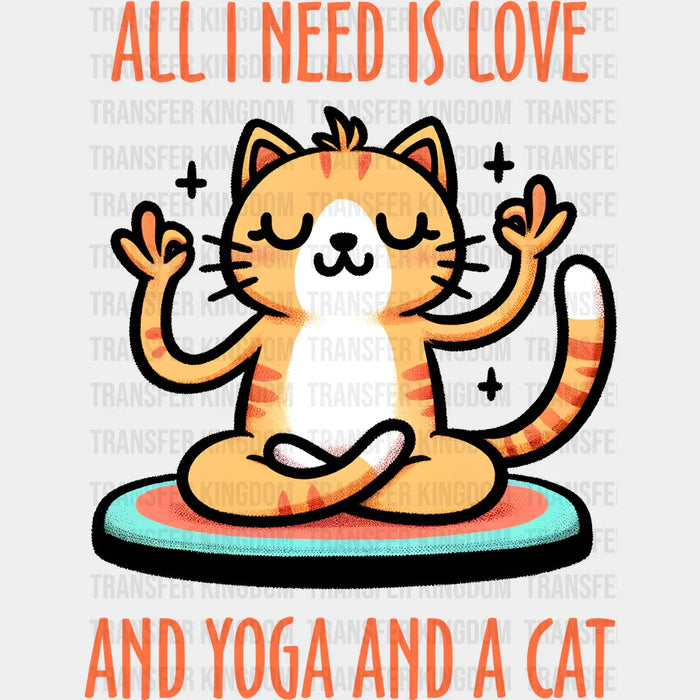 All I Need Is Love Yoga Cat Design - Yoga DTF Heat Transfer