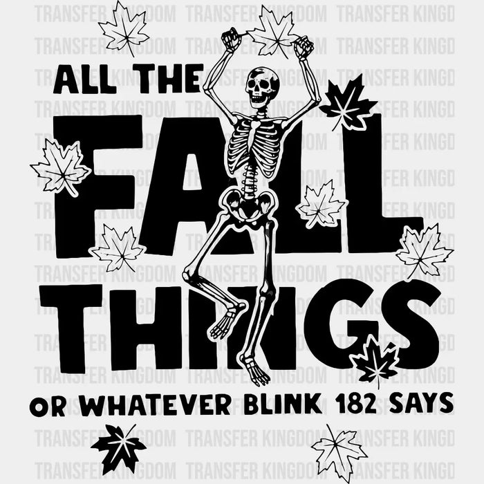 All The Fall Things B&W Skeleton Design - Fall DTF Transfer