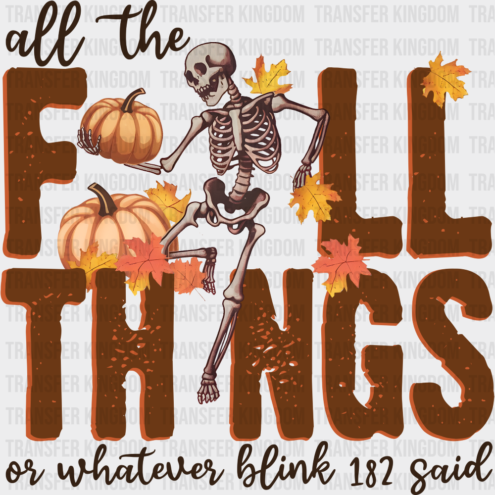 All The Fall Things Pumpkin & Skeleton - Fall DTF Transfer Adult – S & M (10’’) / Dark Color Design (See Imaging)