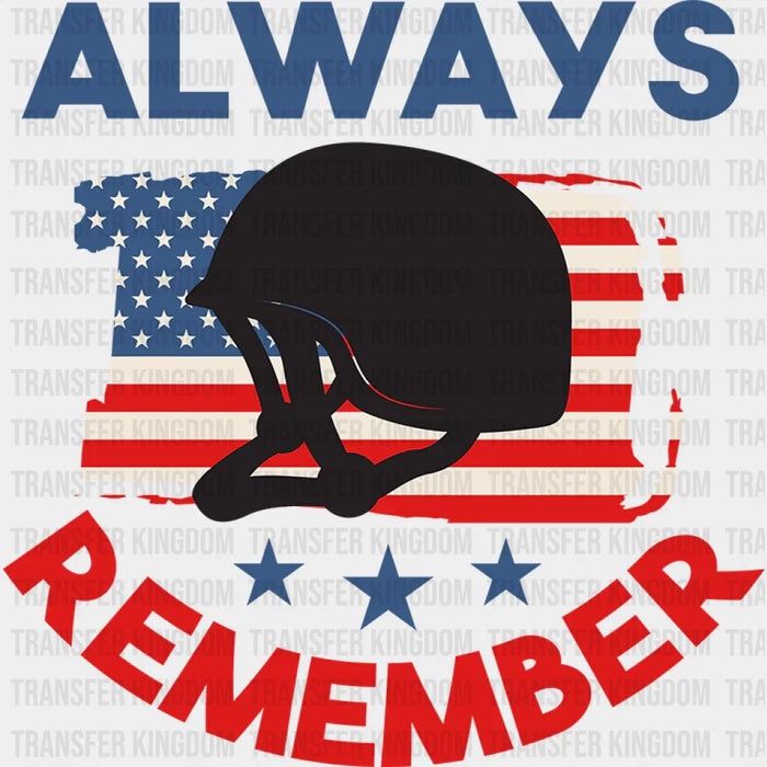 Always Remember - Memorial Day DTF Transfer