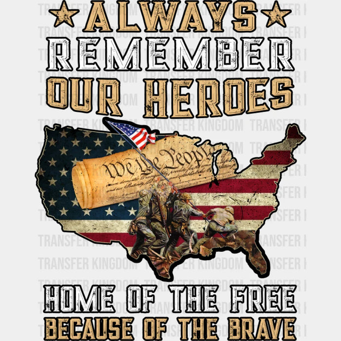 Always Remember Our Heroes - Military DTF Transfer
