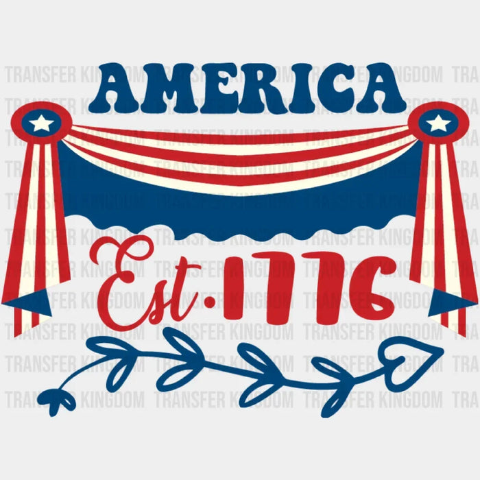 America Est 1776 Curtains Design - 4th Of July DTF Transfer