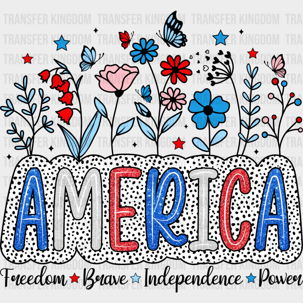 America Freedom Brave Independence Power - 4th Of July DTF Transfer Adult Unisex - S & M (10’’) / Dark Color Design