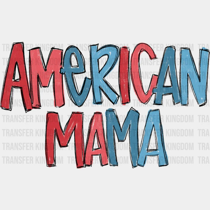 American Mama Red And Blue - 4th Of July DTF Transfer