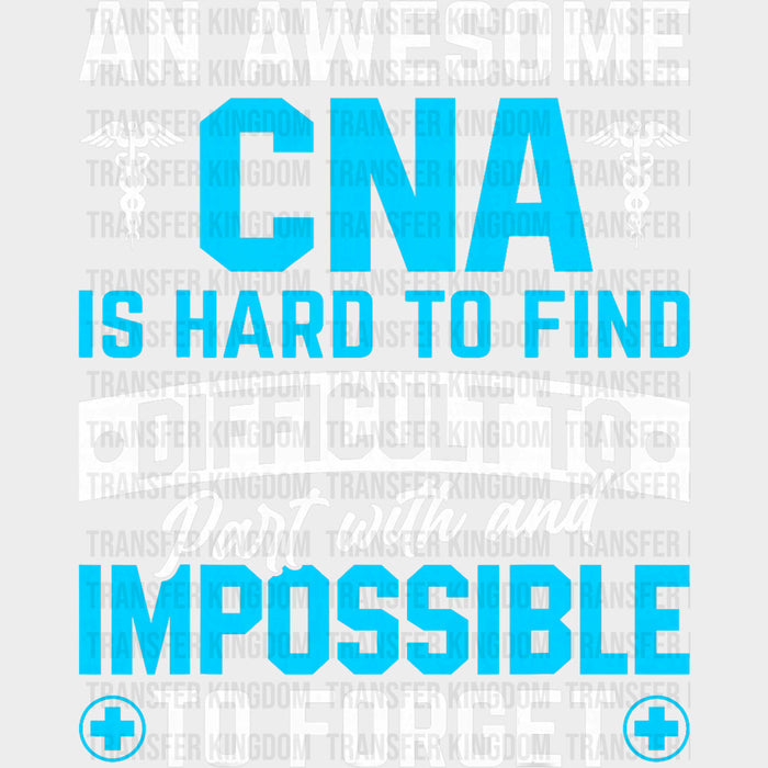 An Awesome CNA Is Hard To Find - CNA DTF Transfers