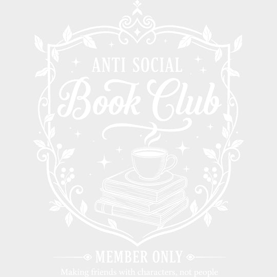 Anti Social Book Club Member Only - Reading DTF Transfers - Adult Unisex - S & M (10’’) / Light Color Design (See