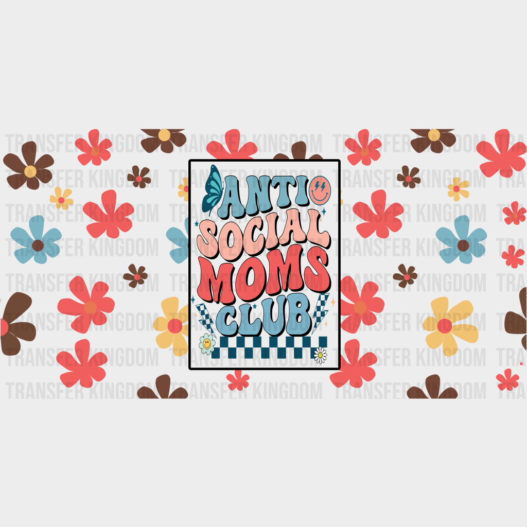 Anti Social Moms Mother’s Day Cup Wrap Uv Dtf Sticker (Variation 4)