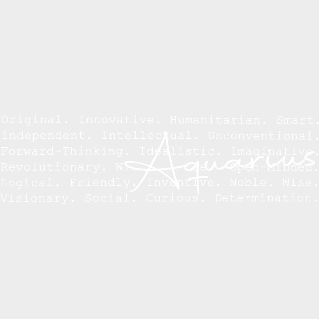 Aquarius Cursive B&W - Zodiacs & Horoscopes DTF Transfers - Adult Unisex - S & M (10’’) / Light Color Design (See