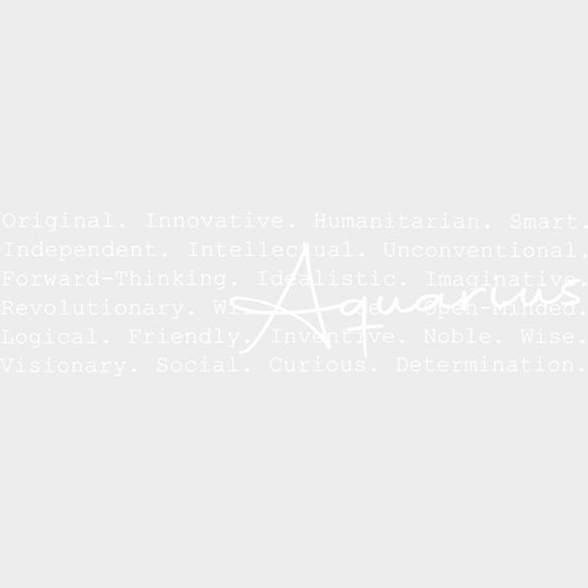 Aquarius Cursive B&W - Zodiacs & Horoscopes DTF Transfers - Adult Unisex - S & M (10’’) / Light Color Design (See