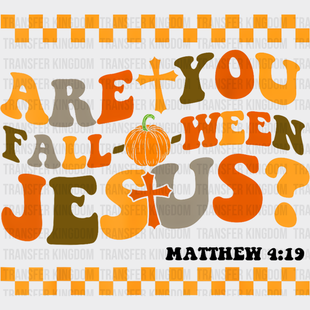 Are You Falloween Jesus Halloween DTF Transfer Adult Unisex S & M (10’’) / Dark Color Design (See Imaging)