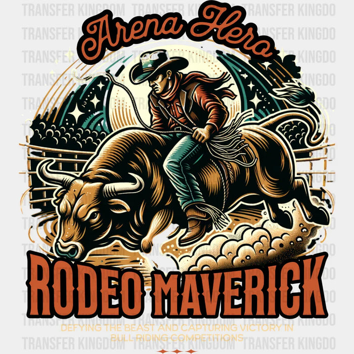 Arena Hero Rodeo Maverick Design - Rodeo DTF Transfers