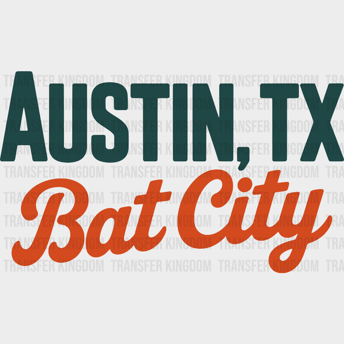 Austin, TX Bat City - States & Cities DTF Transfer