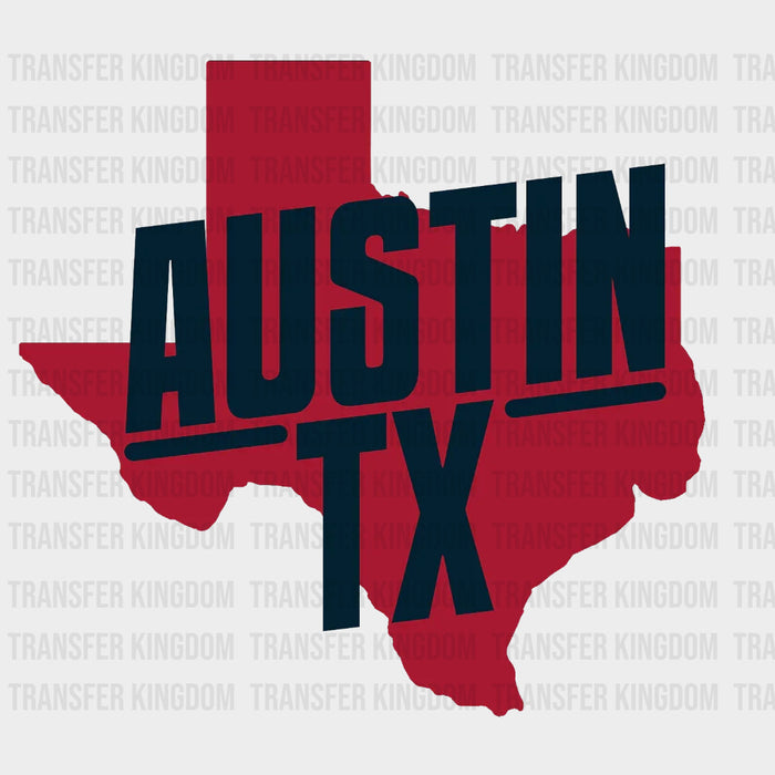 Austin TX - States & Cities DTF Transfer