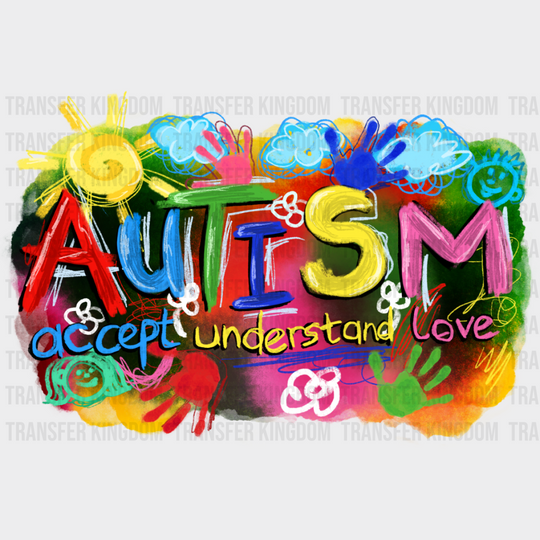 Autism Accept Understand Love - Autism Awareness DTF Transfer