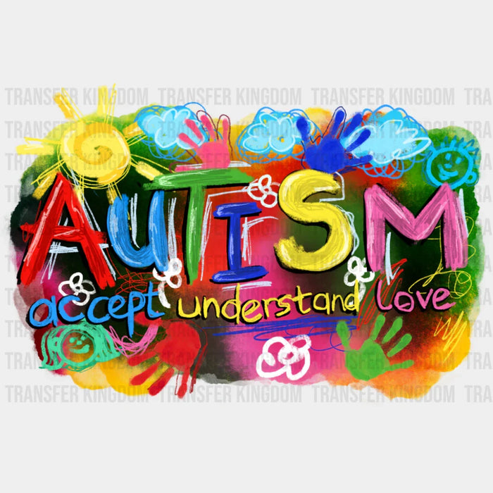 Autism Accept Understand Love Colorful Design - Autism Awareness DTF Transfer