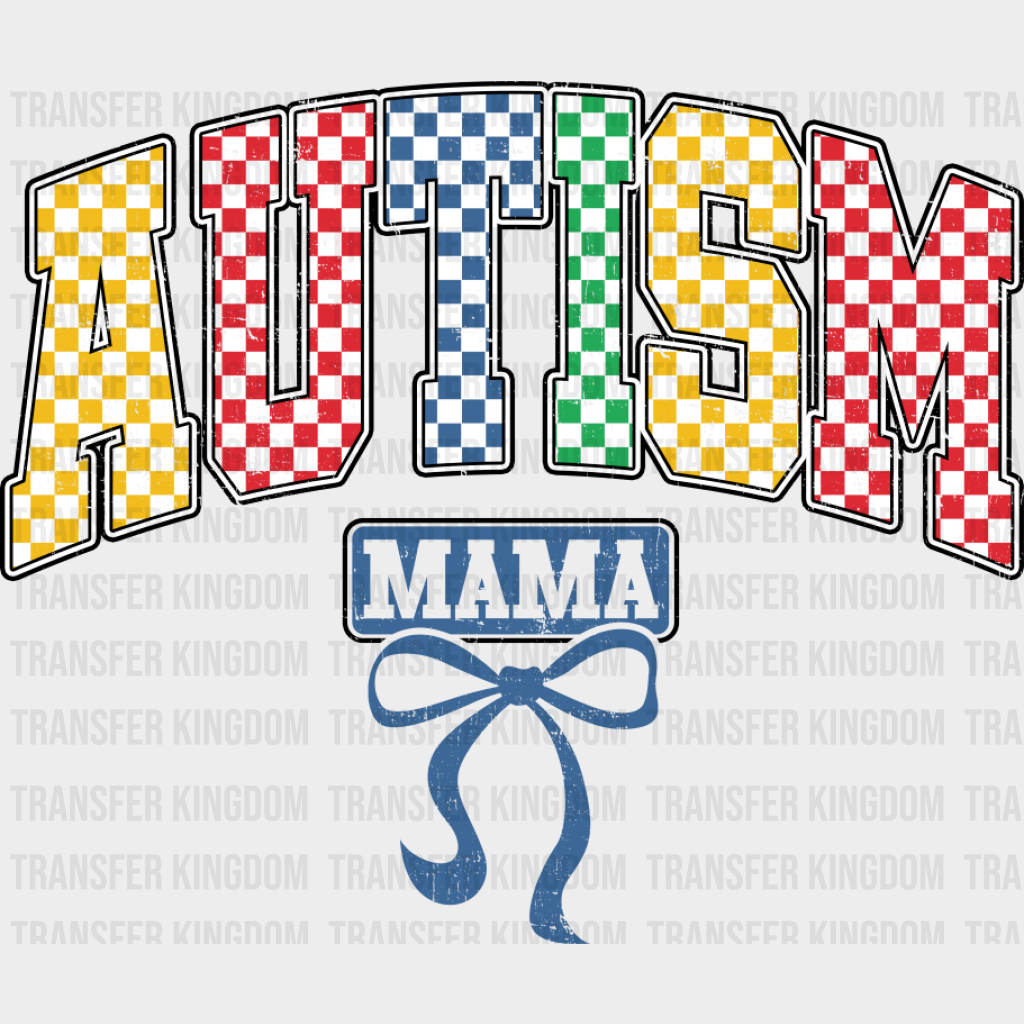 Autism Mama Checkered Design - Autism Awareness DTF Transfer