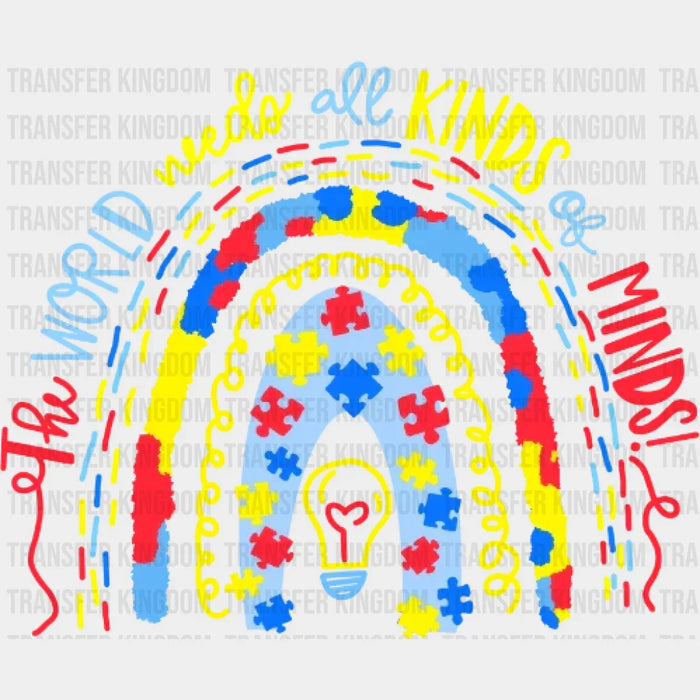 Autism Rainbow The World Needs All Kinds Of Minds Design