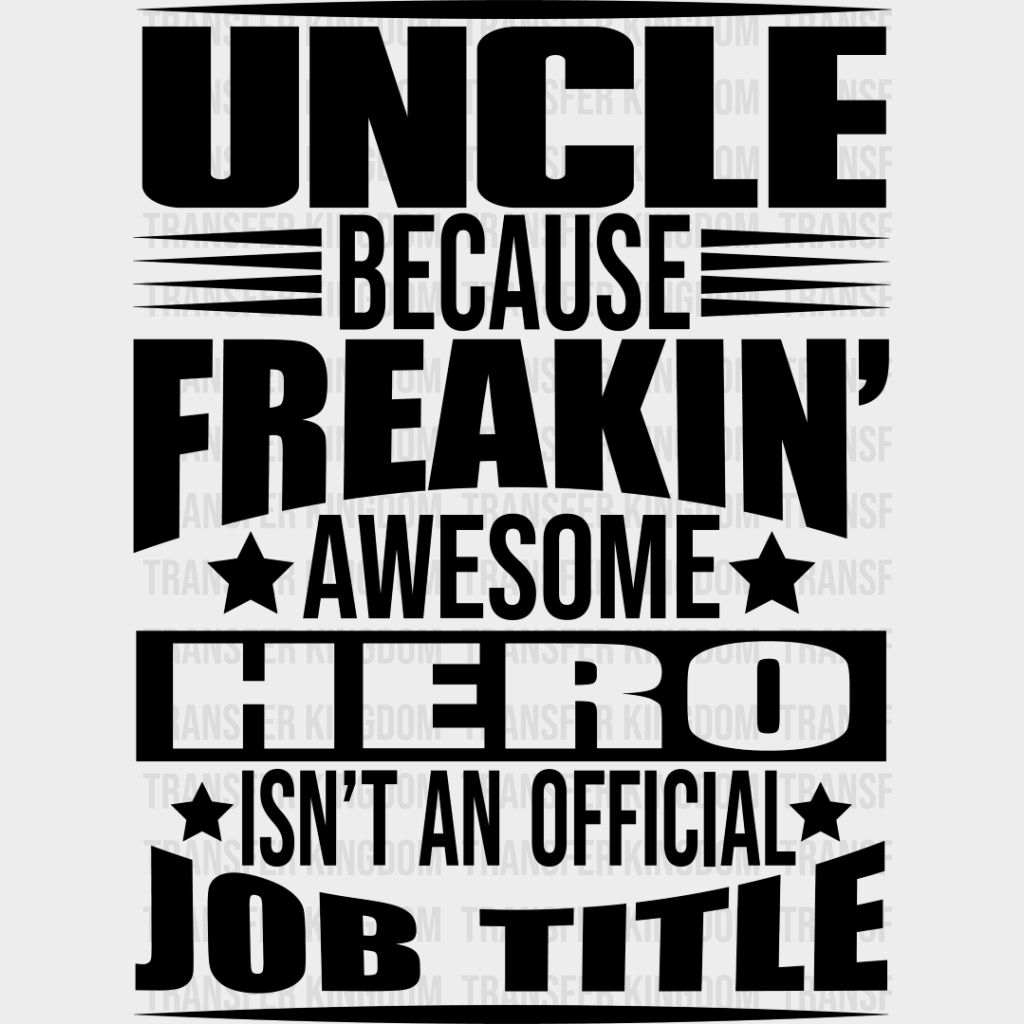 Awesome Hero - Uncle Dtf Heat Transfer Unisex S & M (10’’) / Dark Color Design See Imaging