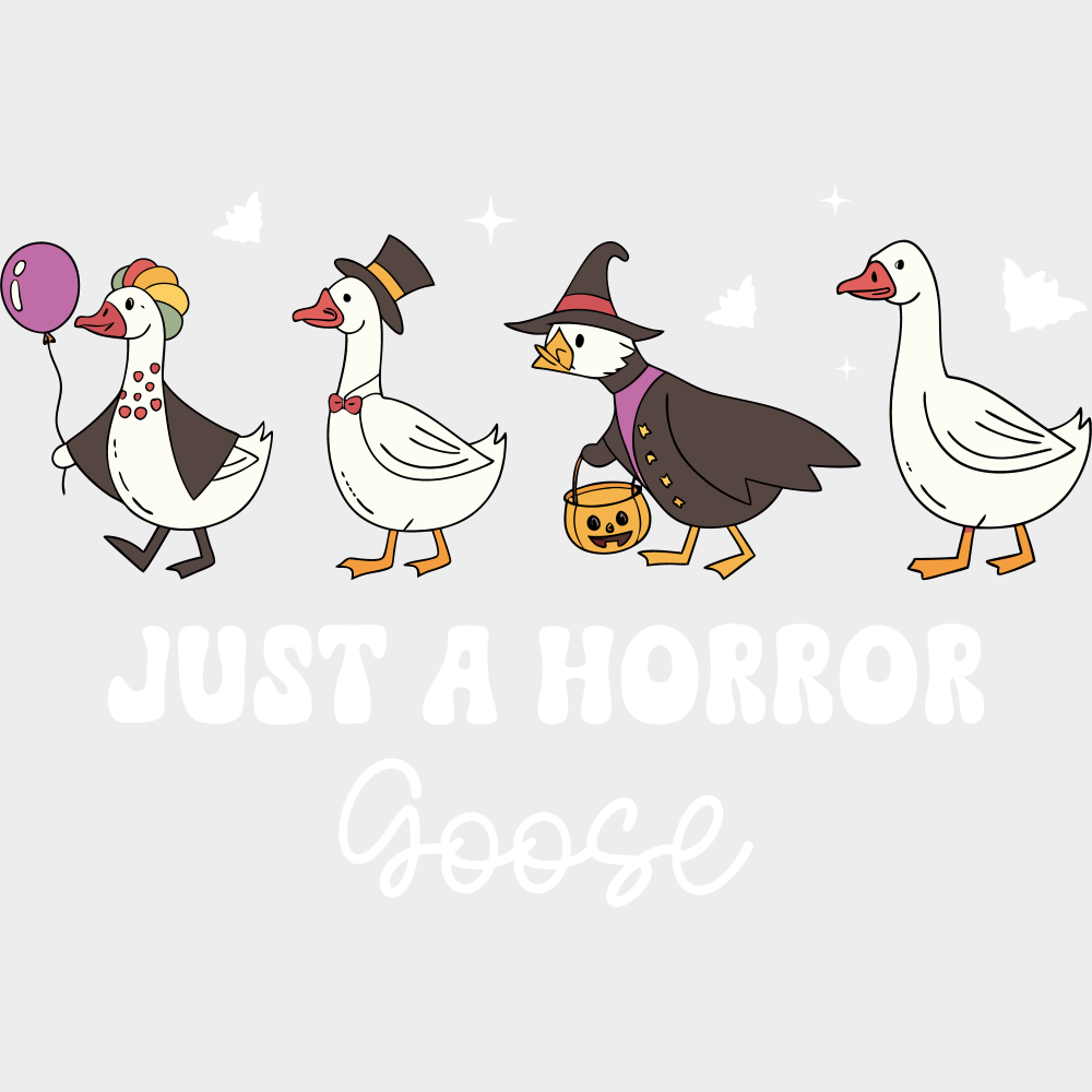 B&W Just A Horror Goose Halloween DTF Transfer Adult Unisex S & M (10’’) / Light Color Design (See Imaging)
