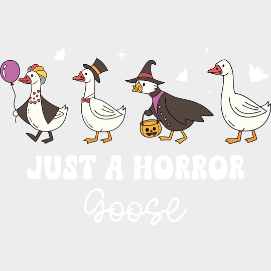 B&W Just A Horror Goose Halloween DTF Transfer Adult Unisex S & M (10’’) / Light Color Design (See Imaging)