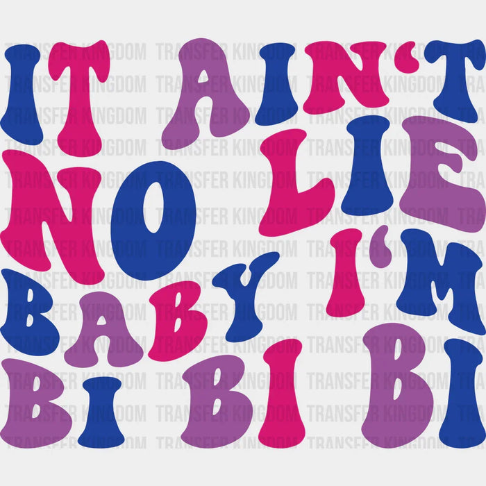 Baby I'm Bi Bi Bi - Bisexual Iron On DTF Transfer