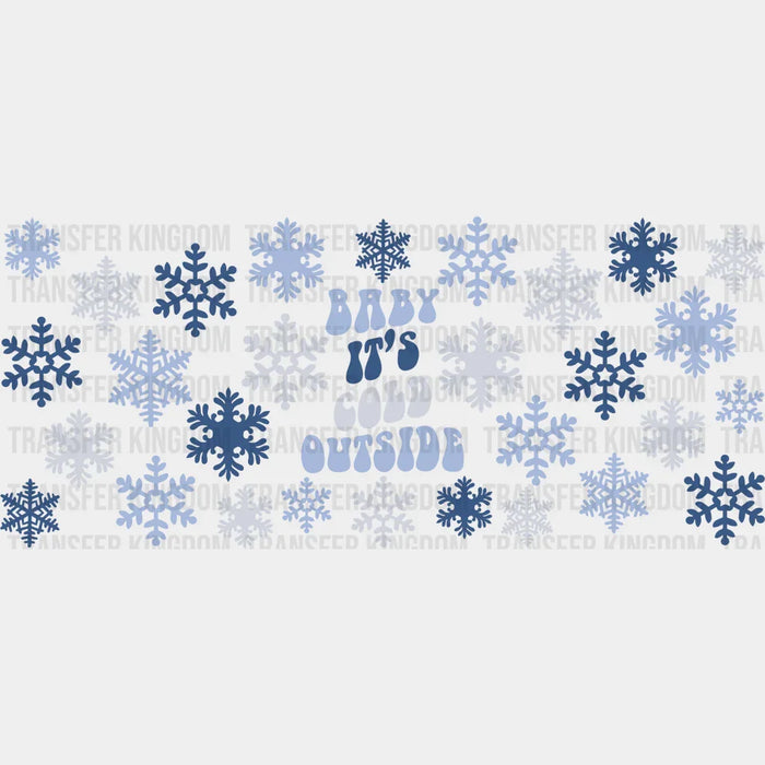 Baby It's Cold Outside - Winter Cup Wrap UV Sticker Permanent UV DTF Decal