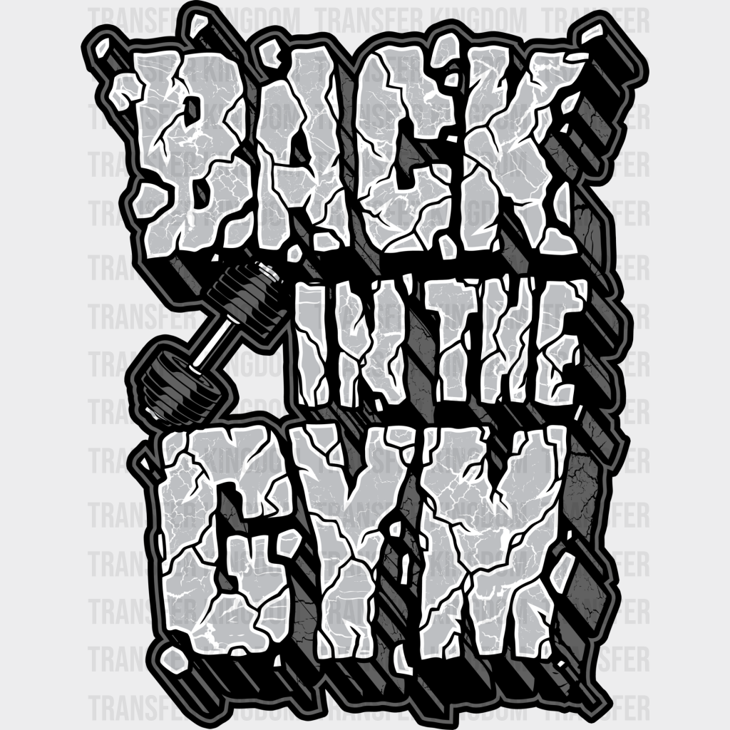 Back In The Gym - Gym Dtf Heat Transfer Unisex S & M (10’’) / Dark Color Design (See Imaging)