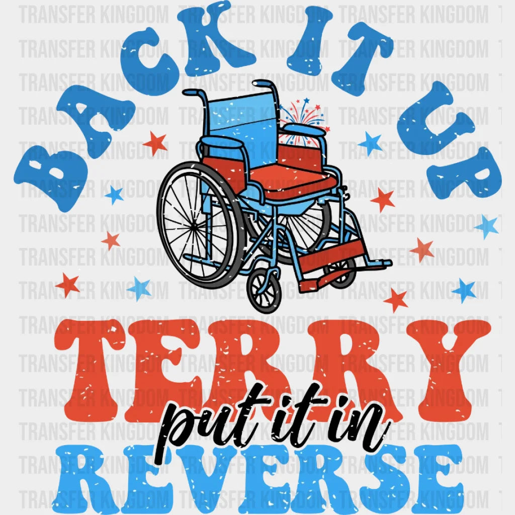 Back It Up Terry Put In Reverse Dtf Transfer