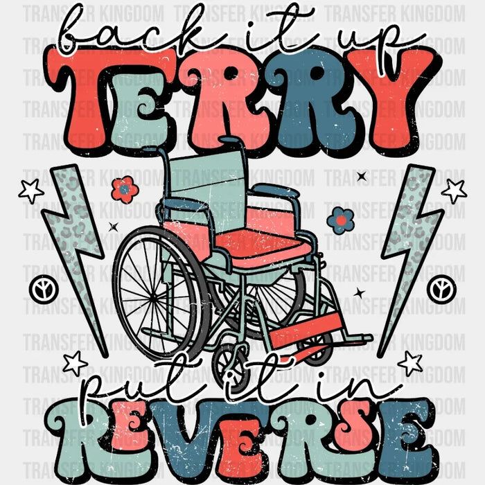 Back It Up Terry Put It In Reverse Design - 4th Of July DTF Transfer