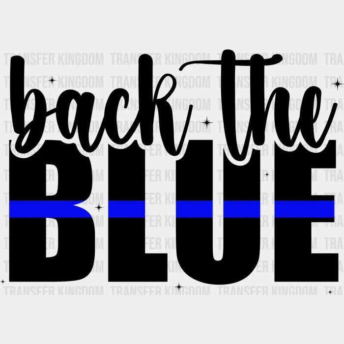 Back The Blue - Police DTF Heat Transfer