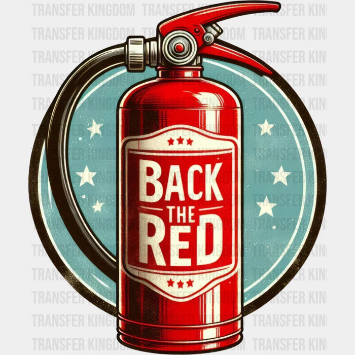 Back The Red - Firefighter DTF Heat Transfer