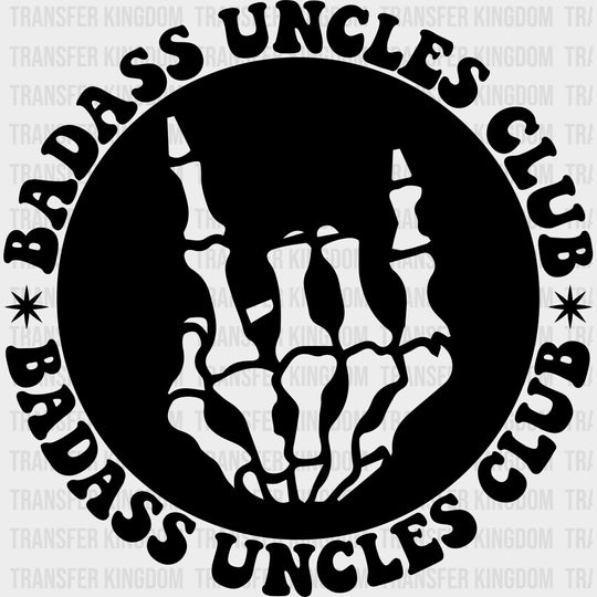 Badass Uncles Club, Circular B&W - Uncle DTF Transfers transfer-kingdom Dark Color Design (See Imaging)