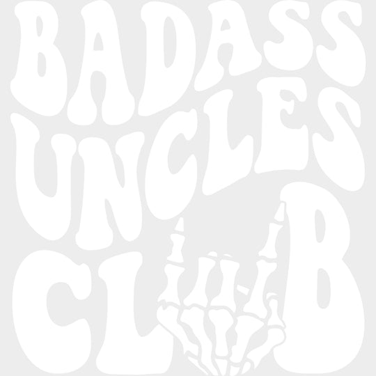 Badass Uncles Club - Uncle DTF Transfers transfer-kingdom Light Color Design (See Imaging)