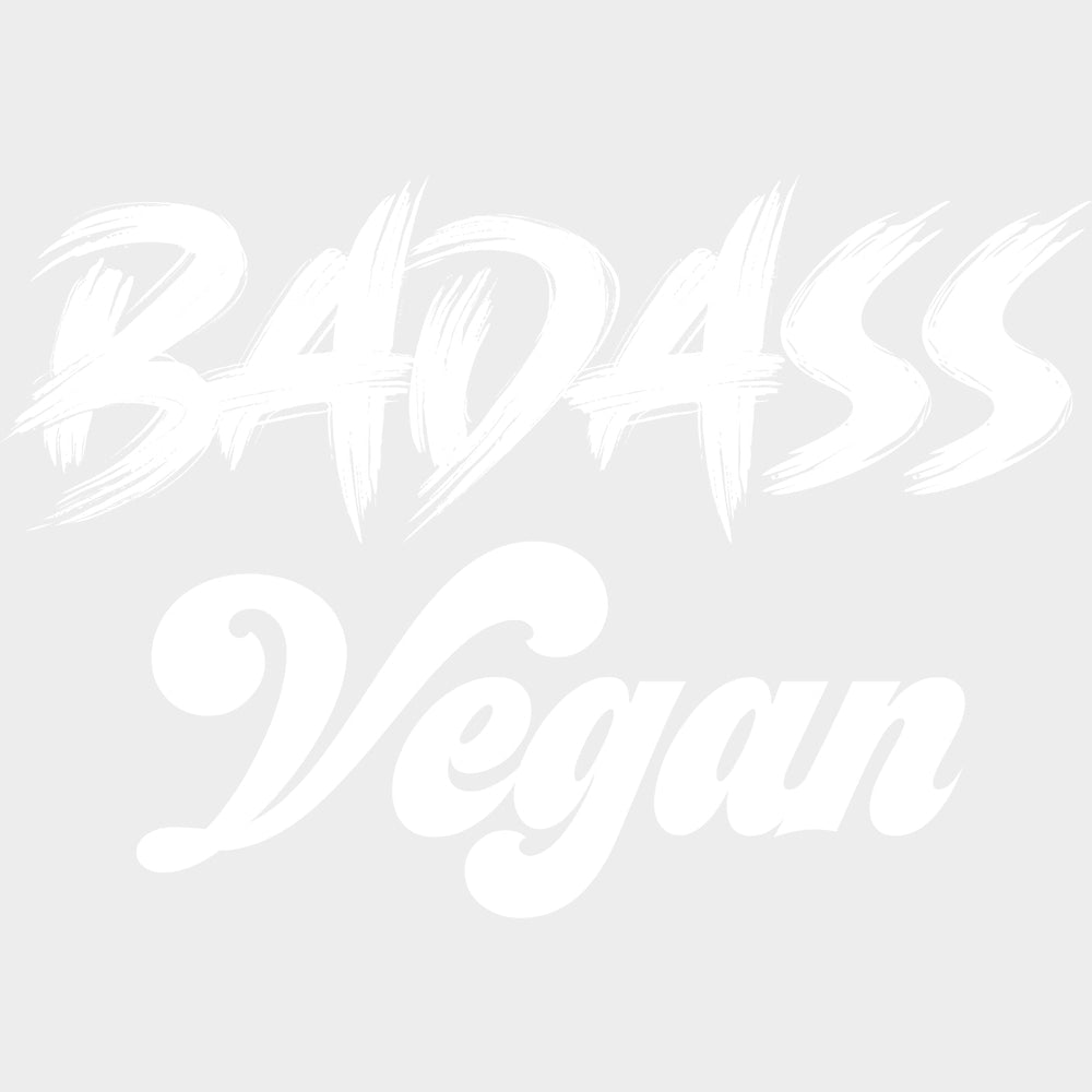 Badass Vegan - Vegan DTF Transfers - Adult Unisex - S & M (10’’) / Light Color Design (See Imaging)