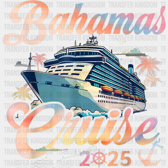 Bahamas Cruise 2025 - Vacation DTF Transfer