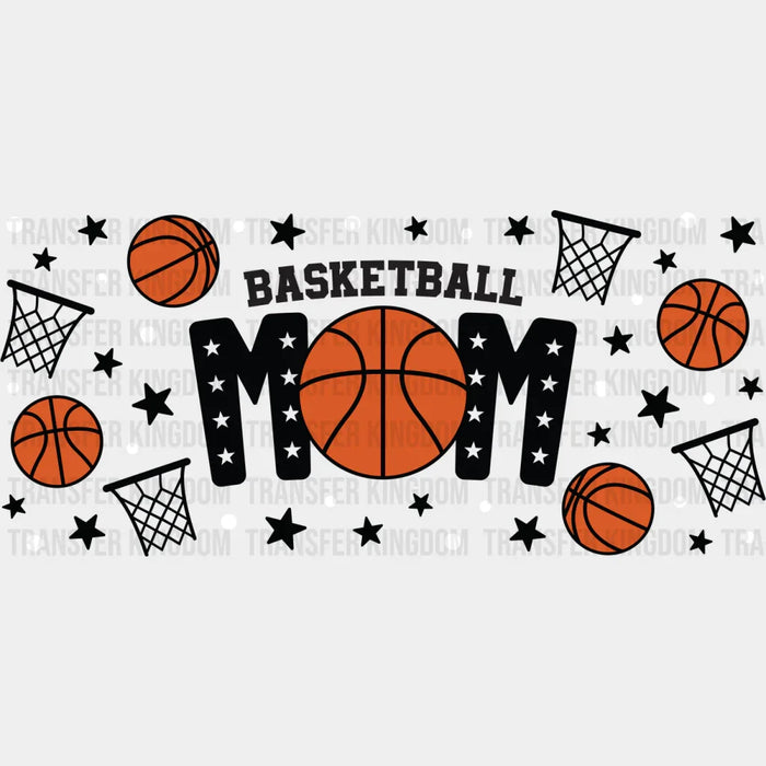 Basketball Mom - Basketball Cup Wrap UV Sticker Permanent UV DTF Decal