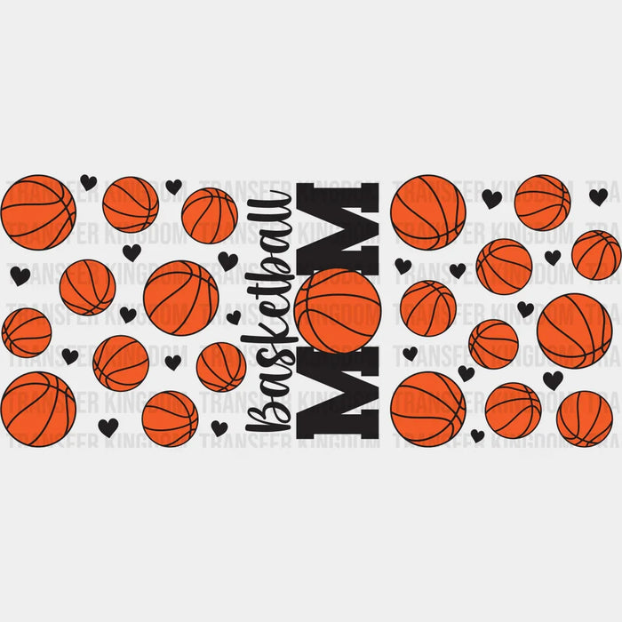 Basketball Mom Design - Basketball Cup Wrap UV Sticker Permanent UV DTF Decal