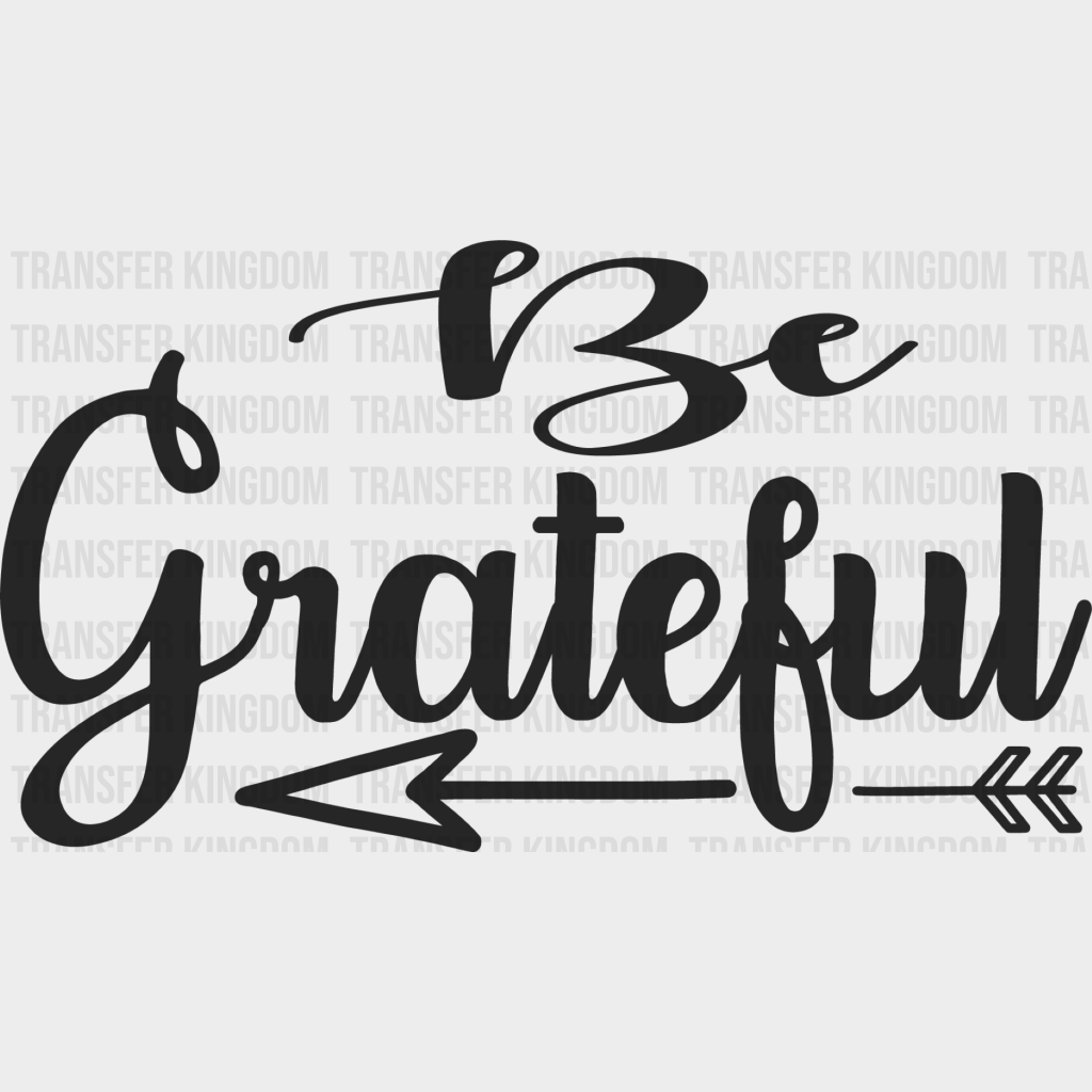 Be Grateful - Cooking Dtf Heat Transfer Unisex S & M (10’’) / Dark Color Design See Imaging