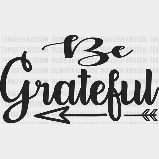 Be Grateful - Cooking Dtf Heat Transfer Unisex S & M (10’’) / Dark Color Design See Imaging