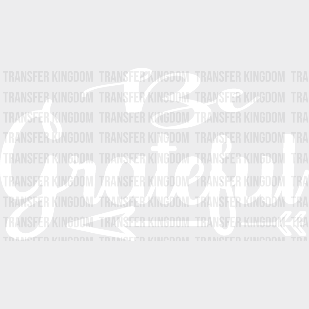 Be Grateful - Cooking Dtf Heat Transfer Unisex S & M (10’’) / Light Color Design See Imaging