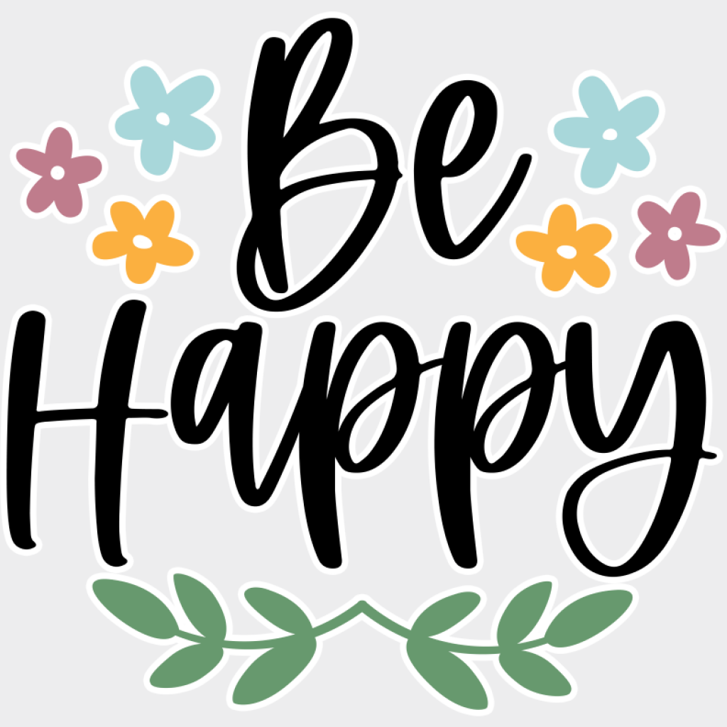 Be Happy - Spring DTF Transfer Adult Unisex - S & M (10’’) / Light Color Design (See Imaging)