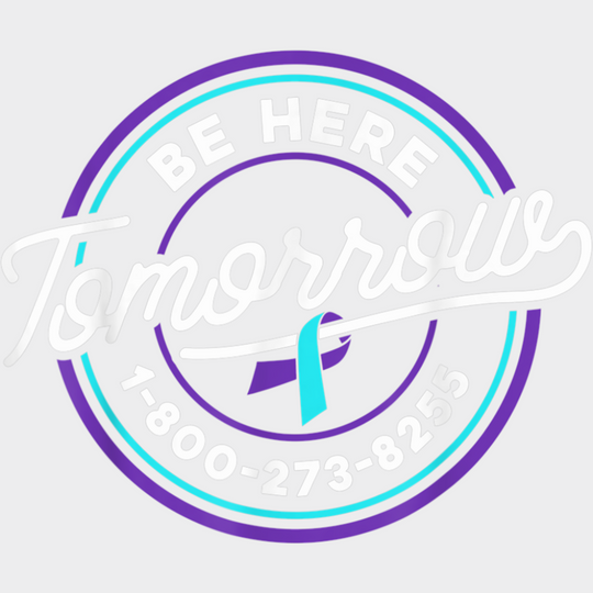 Be Here Tomorrow - Suicide Awareness DTF Transfer Adult Unisex - S & M (10’’) / Light Color Design (See Imaging)