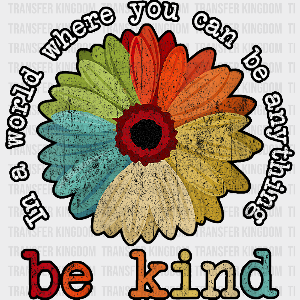 Be Kind Colorful Sunflower Design - Dtf Transfer Unisex S & M (10’’) / Dark Color See Imaging