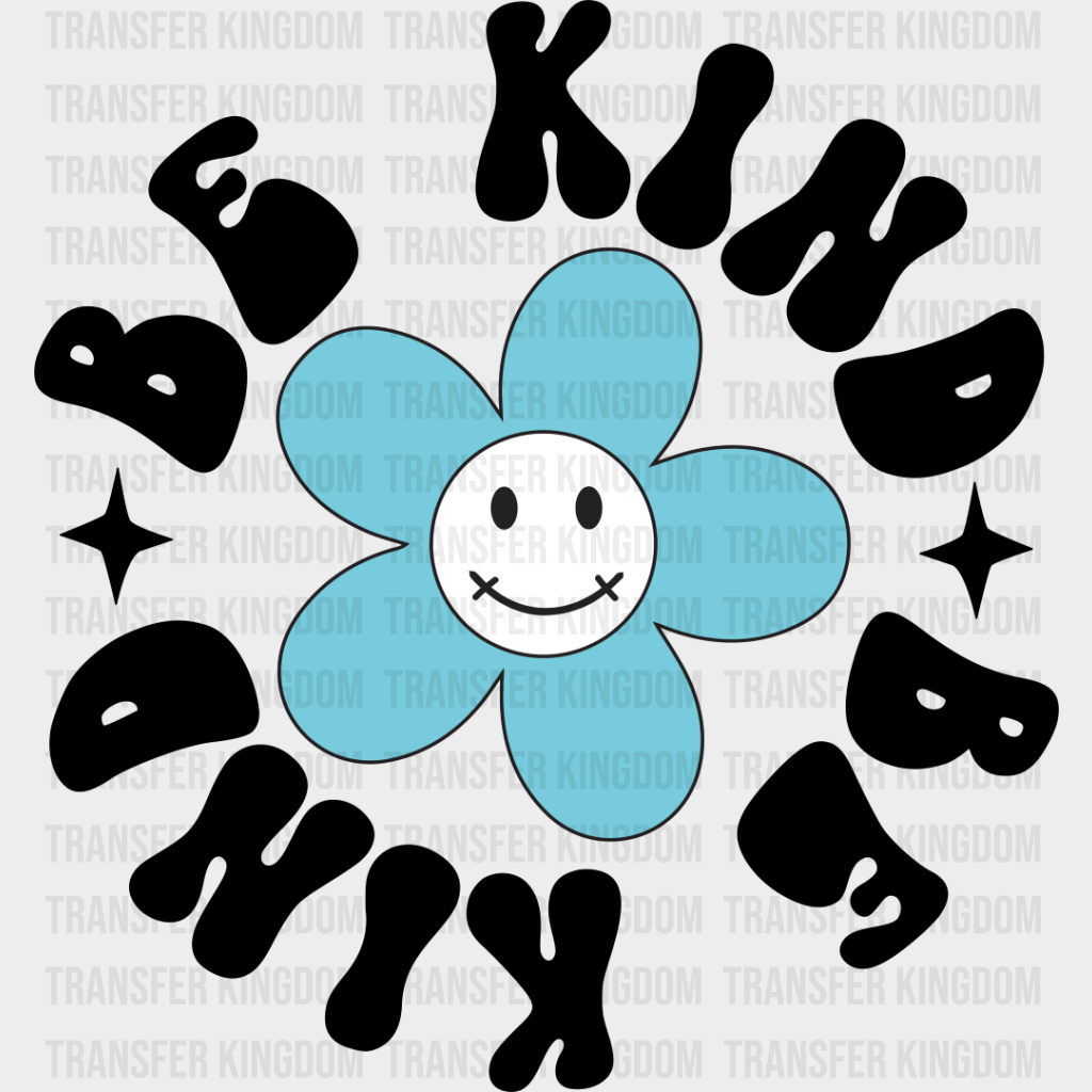 Be Kind Flower Design - Anti Bullying Dtf Heat Transfer Unisex S & M (10’’) / Dark Color See Imaging